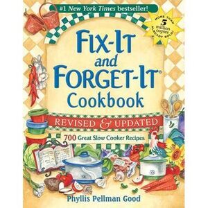 Fix-It and Forget-It Revised and Updated: 700 Great Slow Cooker Recipes -- Phyll